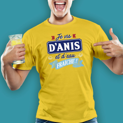TEE SHIRT - Je vis d'anis...